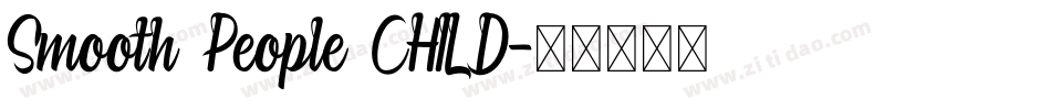 Smooth People CHILD字体转换